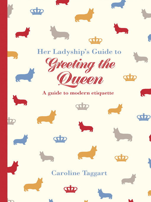 Title details for Her Ladyship's Guide to Greeting the Queen by Caroline Taggart - Wait list